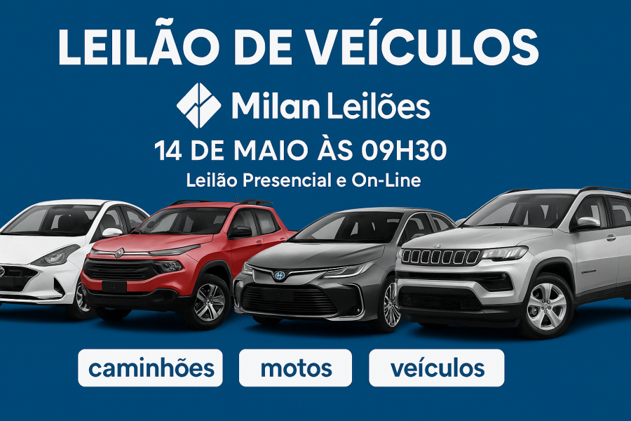 🚗 Milan Leilões realiza grande leilão de veículos em 14/05 com lances a partir de R$ 15 mil