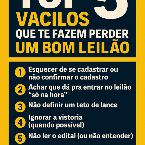 ❌ Top 5 vacilos que te fazem perder um bom leilão